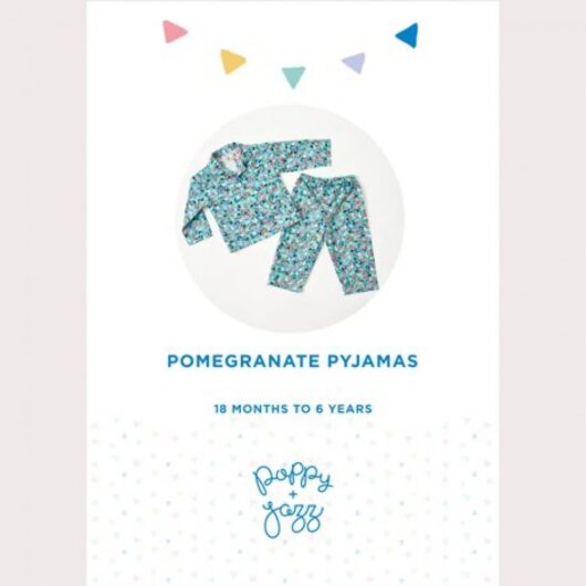 Poppy and Jazz Paper Sewing Pattern Pomegranate Pyjamas