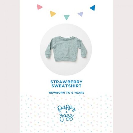 Poppy and Jazz Paper Sewing Pattern Strawberry Sweatshirt